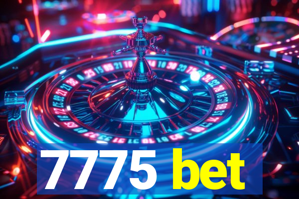 7775 bet